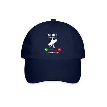 Surf is calling and i must go - Baseball Cap - blue/blue - Front