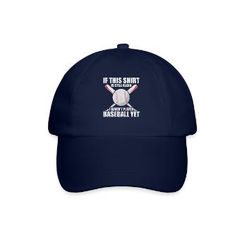 Shirt Is Still Clean I Haven't Played Baseball - Baseballkappe - Blau/Blau - Vorne