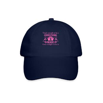 Though Enough To Be A Correctional Nurse - Baseball Cap - blue/blue - Front
