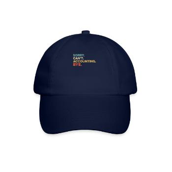 Funny Sorry Can't Accounting Bye Humor Accountant - Baseball Cap - blue/blue - Front