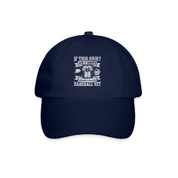 If This Shirt Isnt Dirty I Haven't Played Baseball - Baseballkappe - Blau/Blau - Vorne