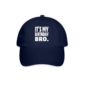It ́s My Birthday Bro - Baseball Cap - blue/blue - Front