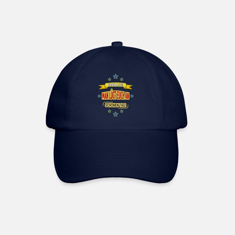 HALLO! MAN LÜGT EUCH AN. SCHÖNEN TAG! - Baseball Cap - blue/blue