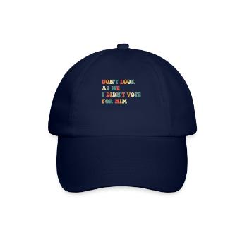 Don't look at me, I didn't vote for him - Baseball Cap - blue/blue - Front