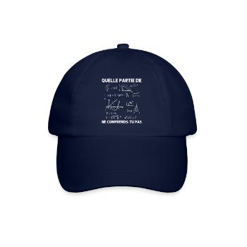 Quelle partie ne comprends-tu pas humour maths - Casquette classique - bleu/bleu - Devant