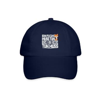 Ein Fuchs muss tun, was ein Fuchs tun muss. quotes - Baseballkappe - Blau/Blau - Vorne