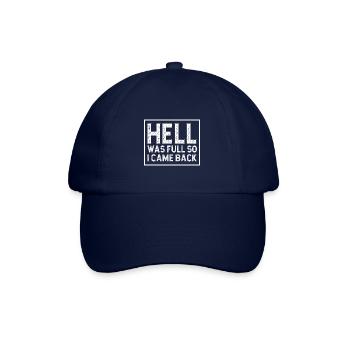 Hell was full so I came back - Baseball Cap - blue/blue - Front