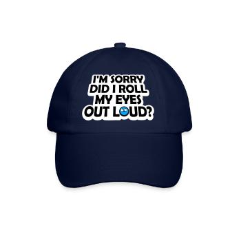 Je suis désolé ai-je levé les yeux au ciel blague drôle - Casquette classique - bleu/bleu - Devant