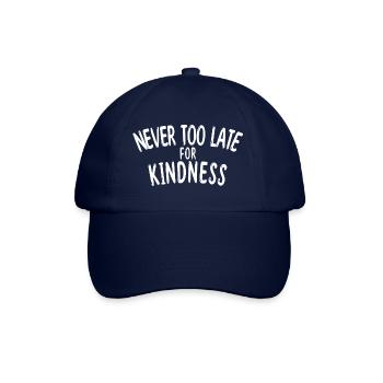 Never too late for kindness - Casquette classique - bleu/bleu - Devant