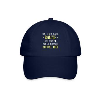 Un jour sans rallye c est comme non je déconne - Casquette classique - bleu/bleu - Devant