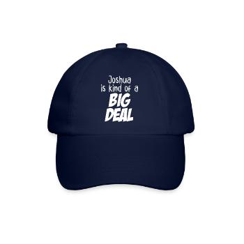 Joshua is Kind of a Big Deal - Baseball Cap - blue/blue - Front