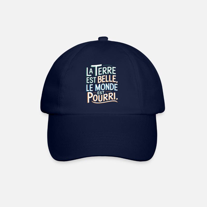 La Terre est belle, le monde est pourri - Casquette classique - bleu/bleu