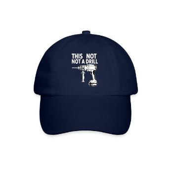 Das ist keine Bohrmaschine - Baseballkappe - Blau/Blau - Vorne