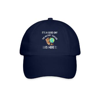 It's a good day the history teacher is here - Baseballkappe - Blau/Blau - Vorne