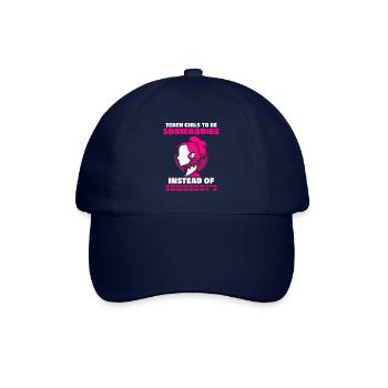 Teach girls to be somebodies instead of somebody's - Baseballkappe - Blau/Blau - Vorne