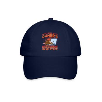 La plupart des chiens ont des propriétaires les bouledogues ont du personnel - Casquette classique - bleu/bleu - Devant