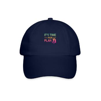 It's Time for Plan B – Bitcoin, Cryptos, Hodlers - Baseball Cap - blue/blue - Front