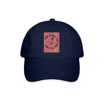 THIS IS NOT THE TIME TO CHILL2 - Baseball Cap - blue/blue - Front