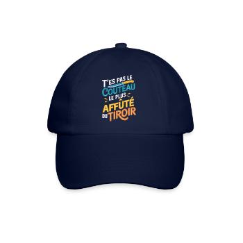 T'es pas le couteau le plus affûté du tiroir - Casquette classique - bleu/bleu - Devant