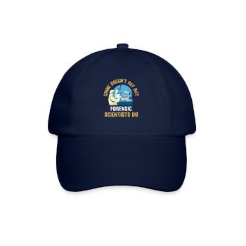 Crime doesn't pay, but forensic scientist - Baseball Cap - blue/blue - Front
