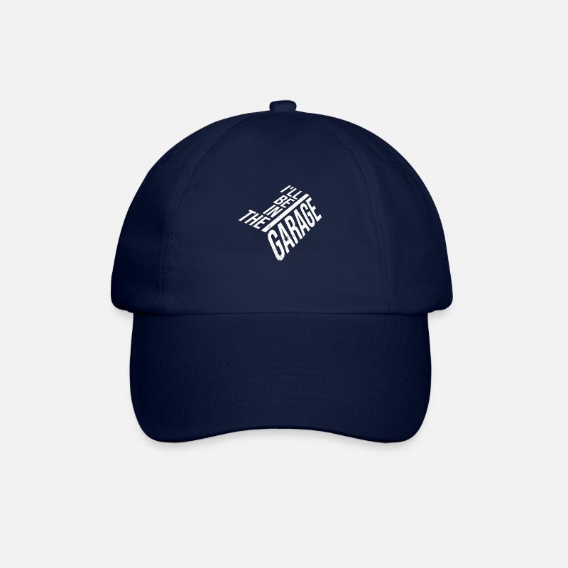 I'll Be In The Garage Lustiger Auto Mechanik Witz - Baseballkappe - Blau/Blau