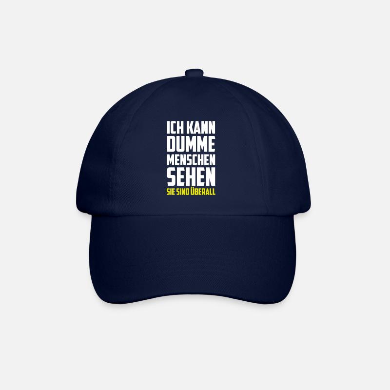 Ich kann dumme Menschen sehen - Sie sind überall! - Baseballkappe - Blau/Blau
