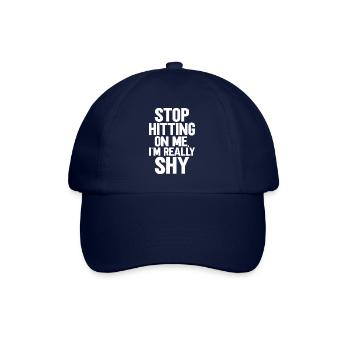 Stop dredging me, I'm shy - Baseball Cap - blue/blue - Front