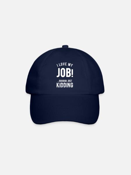 J’adore mon travail ! Hahaha je plaisante, drôle, humour - Casquette classique - bleu/bleu