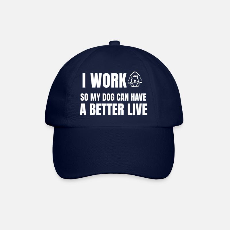 I work to make my dog live better - Baseball Cap - blue/blue