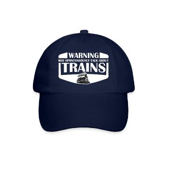 Warning May Spontaneously Talk About Trains Spruch - Baseballkappe - Blau/Blau - Vorne