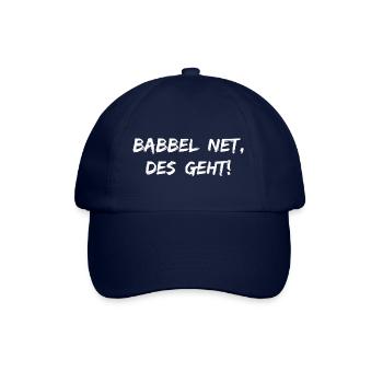 Babbel Net Des Geht | Rheinhessen Hessen Dialekt - Baseballkappe - Blau/Blau - Vorne