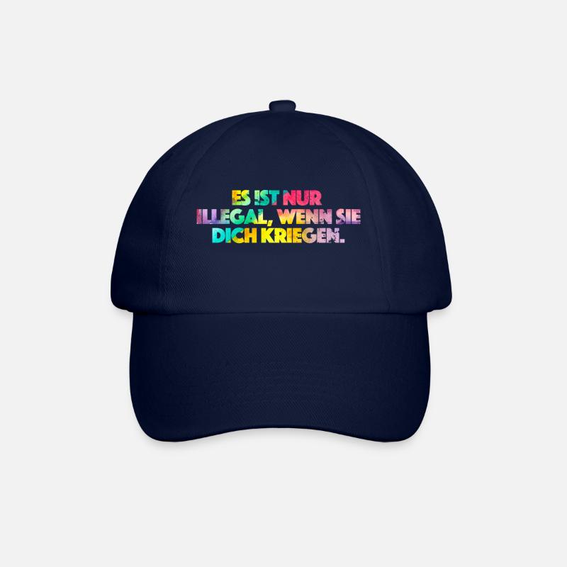 Ce n'est illégal que s'ils vous attrapent. - Casquette classique - bleu/bleu