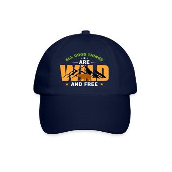 All good things are wild and free - Baseball Cap - blue/blue - Front