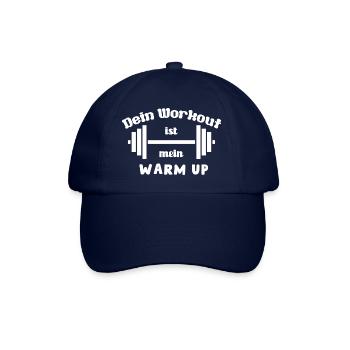 Dein Workout ist mein Warmup, Fitness Spruch - Baseballkappe - Blau/Blau - Vorne