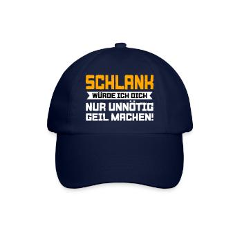 Schlank Würde Ich Dich Nur Unnötig Geil Machen - Baseballkappe - Blau/Blau - Vorne