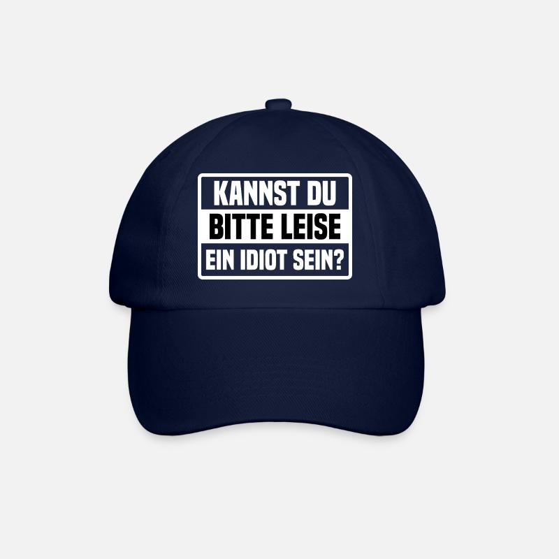 Kannst Du Bitte Leise Ein Idiot Sein? - Baseballkappe - Blau/Blau
