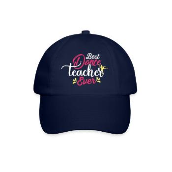 BEST DANCE TEACHER EVER - Baseballkappe - Blau/Blau - Vorne