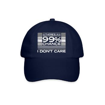 There's a 99 Percent Chance I Don't Care Funny - Baseball Cap - blue/blue - Front
