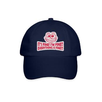 everything is fine quote - Baseball Cap - blue/blue - Front