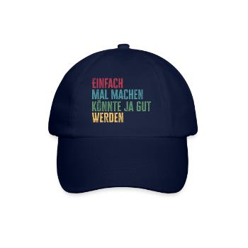 Einfach mal machen, könnte gut werden - Baseballkappe - Blau/Blau - Vorne