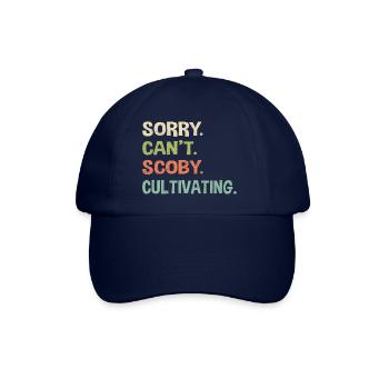 Sorry. Can't. Scoby. Cultivating. - Baseball Cap - blue/blue - Front