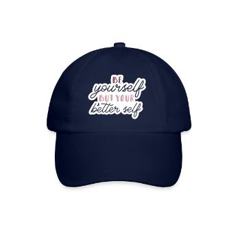 Be yourself, but your better self - Baseballkappe - Blau/Blau - Vorne
