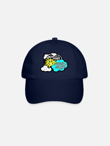 Stalker sind wie Wolken... - Baseballkappe - Blau/Blau