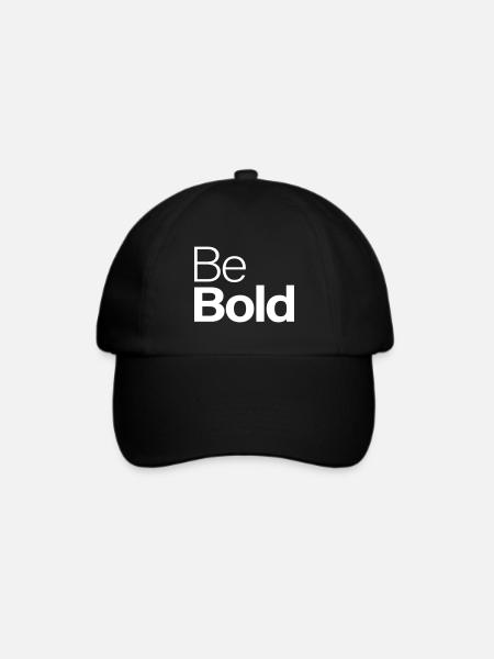 Be Bold - Baseballkappe - Schwarz/Schwarz