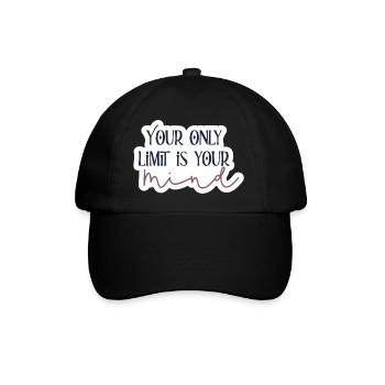 Your only limit is your mind - Baseballkappe - Schwarz/Schwarz - Vorne