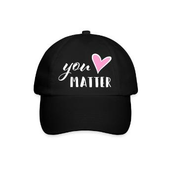 You matter - Mental Health Mutmacher Selbstliebe - Baseballkappe - Schwarz/Schwarz - Vorne