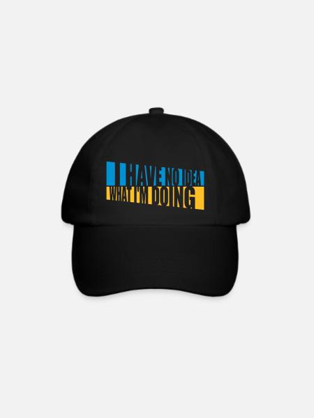 I Have No Idea - Baseballkappe - Schwarz/Schwarz