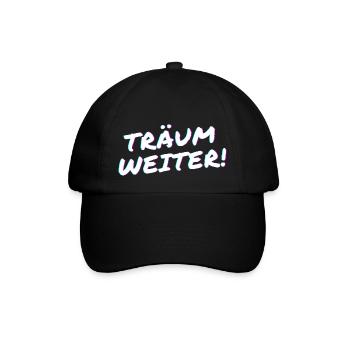 Träum weiter! - Baseballkappe - Schwarz/Schwarz - Vorne