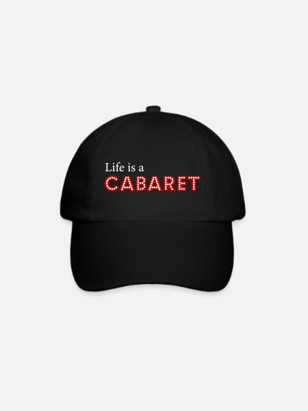 Life_is_a_cabaret - Baseballkappe - Schwarz/Schwarz