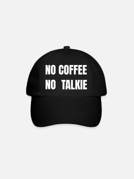 Kein Kaffee, kein Talkie-White-Text-T-Shirt - Baseballkappe - Schwarz/Schwarz